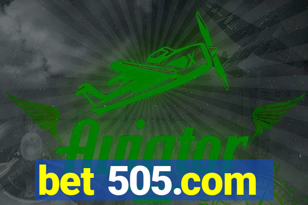 bet 505.com